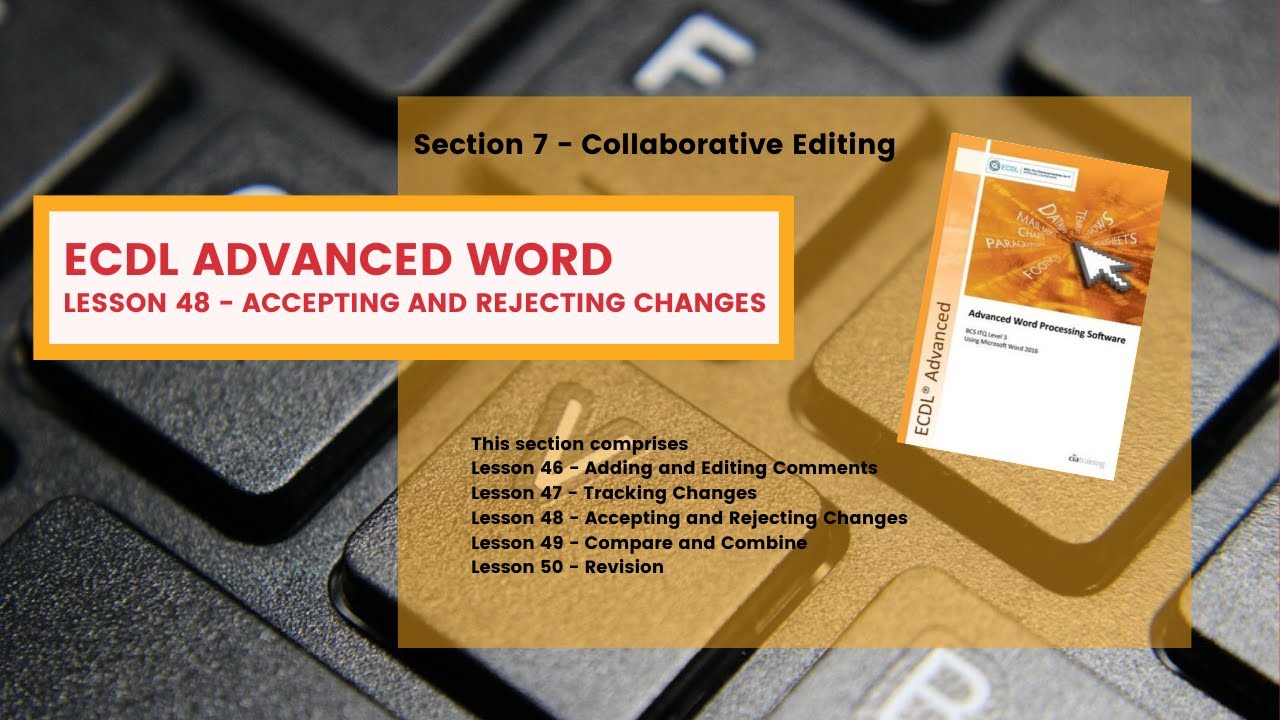 ECDL Advanced Word Lesson 48 Accepting and Rejecting Changes