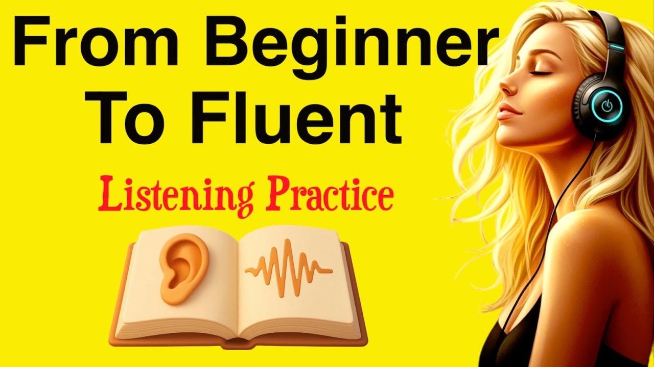 Outline Video How to Go From Beginner to Fluent in English | The Best Learning Path | English Podcast