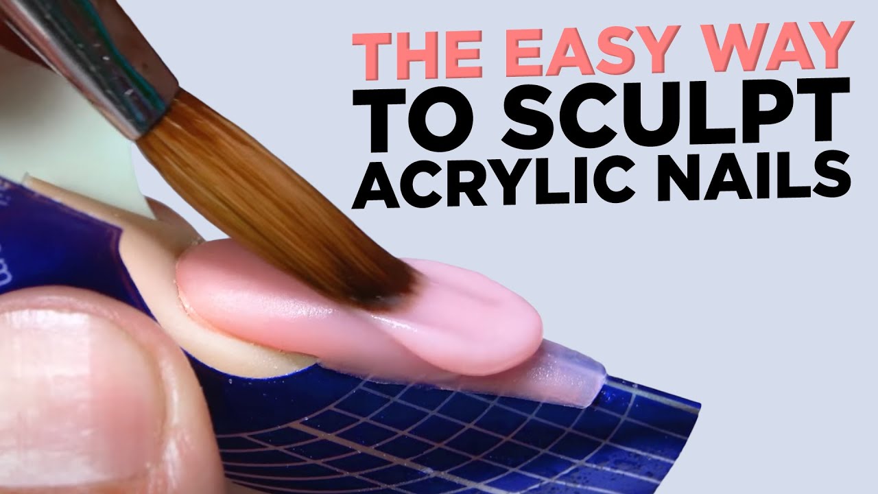 How to Sculpt Acrylic Nails Effortlessly - YouTube