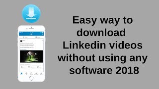Easy way to download  linkedin videos without using any software 2018 screenshot 4
