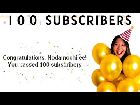 Thank you for 100 subscribers!!!!!!!! No crying or talking in this video