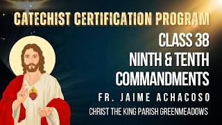 CTK Catechist Certificate Program Class 38 Pt 1