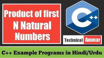 C++ Program to Calculate Product of First N Natural Numbers | C++ Example Programs #18