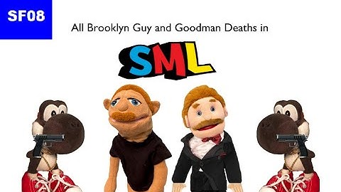 All Brooklyn Guy and Goodman Deaths in SML!