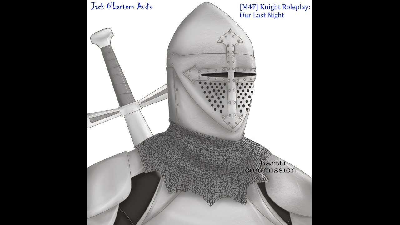 [M4F] Knight Roleplay: Our Last Night (Script Fill) - YouTube