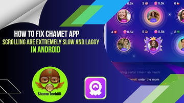 Hoe u het extreem trage en trage scrollen van de Chamet-app in Android kunt oplossen