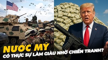 NƯỚC MỸ CÓ THỰC SỰ LÀM GIÀU NHỜ CHIẾN TRANH?
