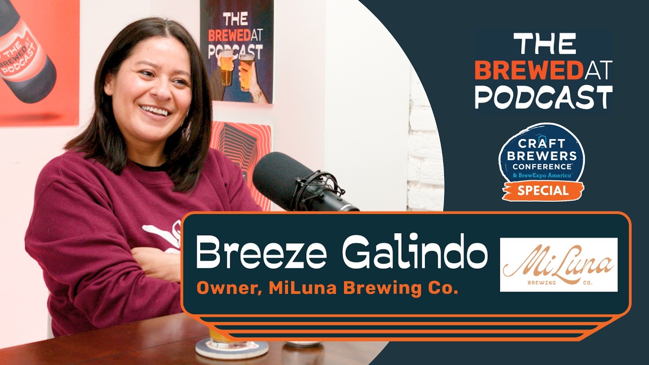Craft Brewer's Conference 2026 Special: MiLuna Brewing (Breeze Galindo)