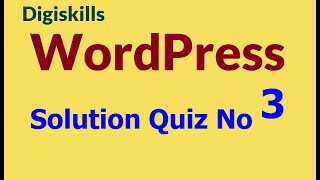 Wordpress Quiz No 03 Solution DigiSkills Training Program