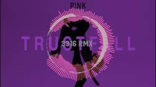Pink-Trustfall (3316 Extended Dance Remix)