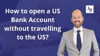 How to open a US Bank Account without travelling to the US?