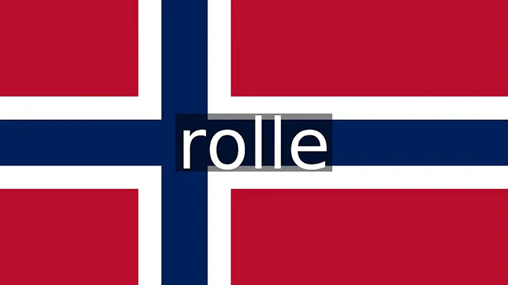How to pronounce rolle in Norwegian