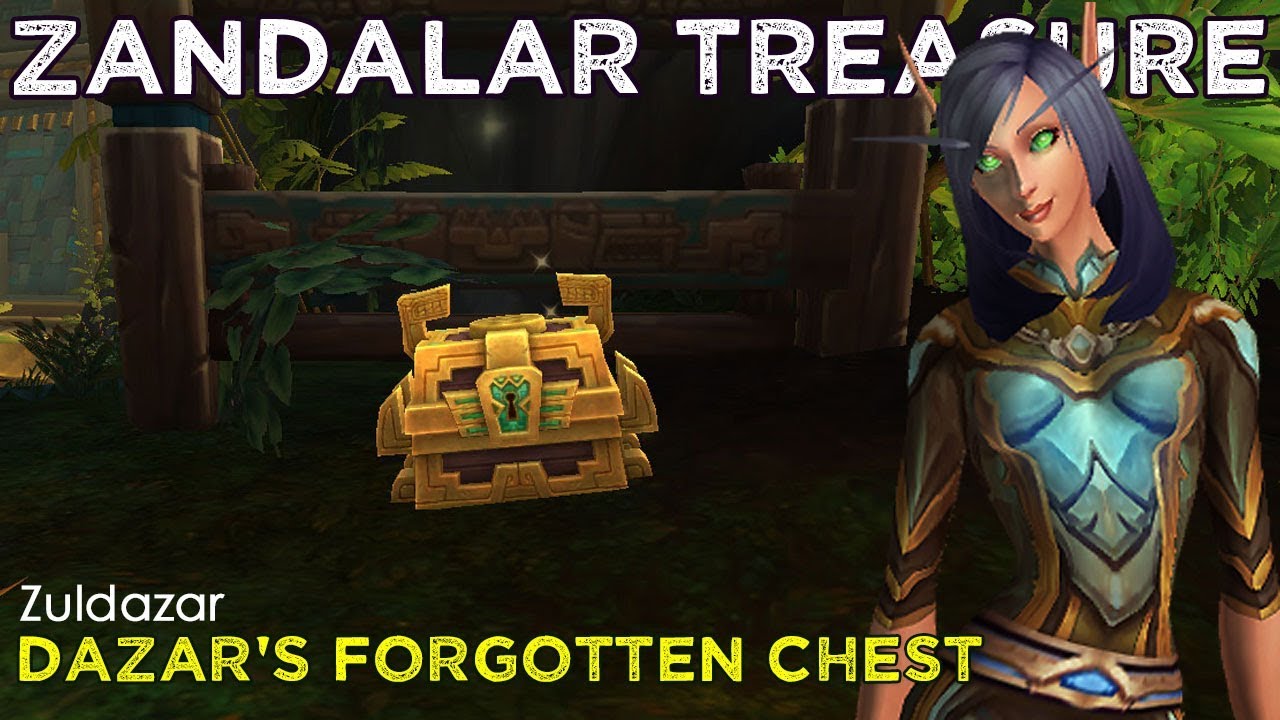 Dazar's Chest Treasures of Zuldazar YouTube