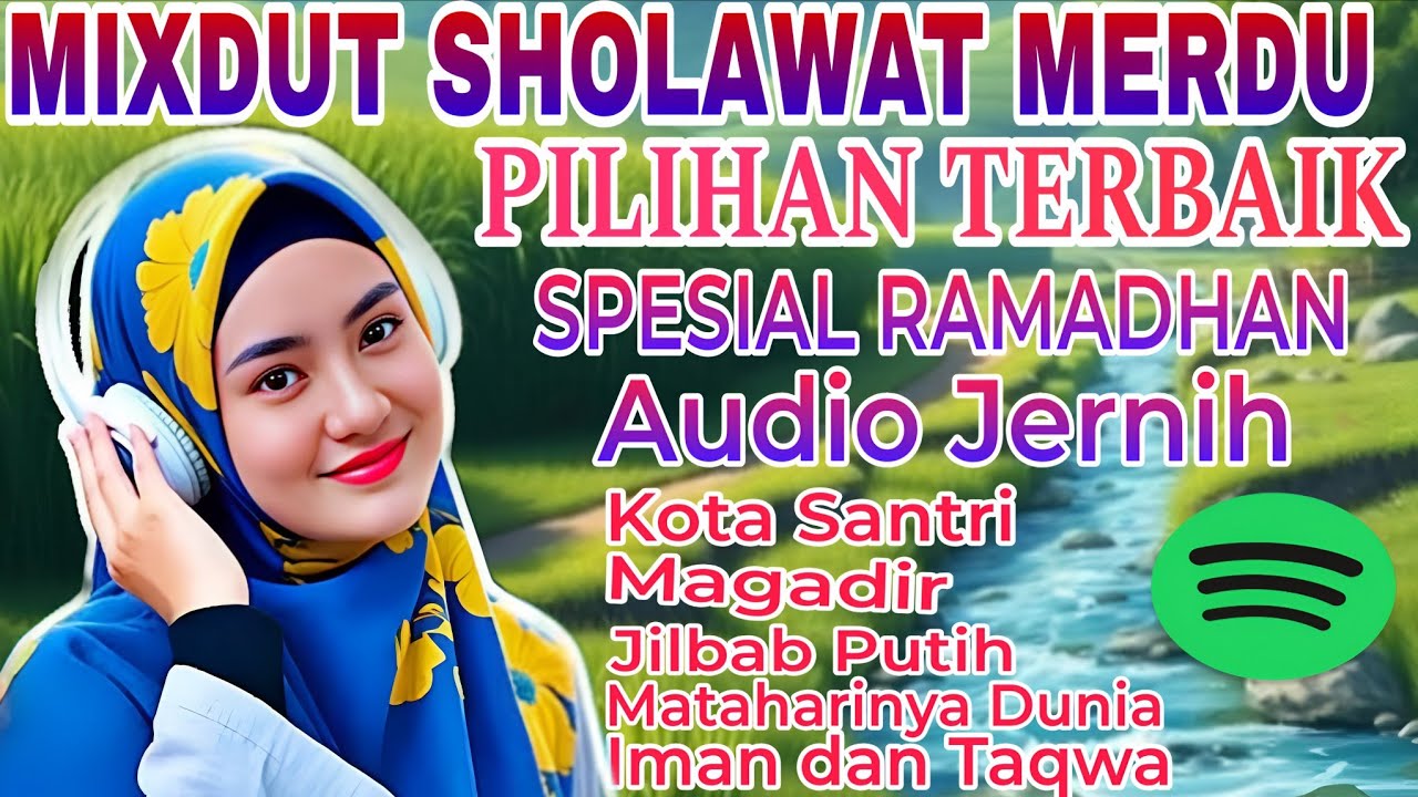 MIXDUT SHOLAWAT MERDU‼️ SHOLAWAT SPESIAL BULAN RAMADHAN/AUDIO JERNIH  