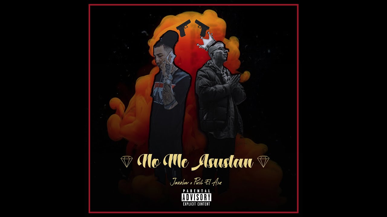 Push El Ase feat. Jazzluv - No Me Asustan