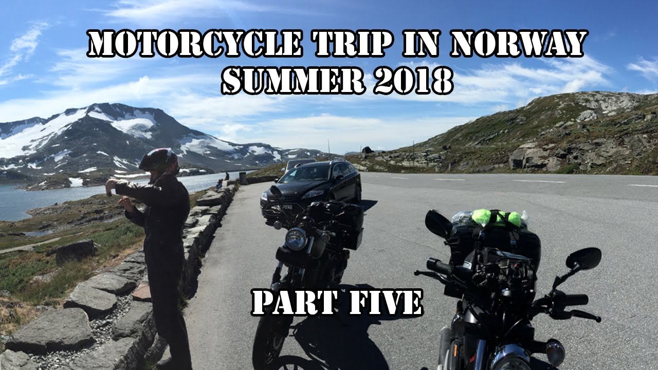 [Eps.5] MC Touring Norway summer 2018, Fossbergom Lom - Vinje Camping Geiranger