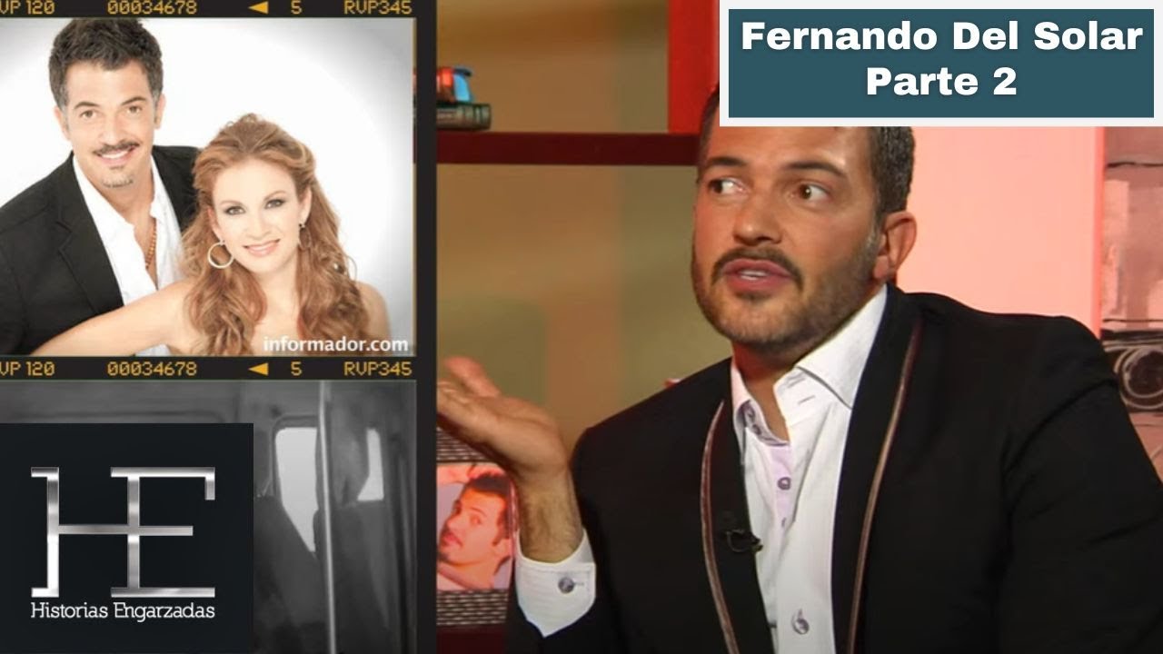 Fernando Del Solar | Parte 2 | Historias Engarzadas