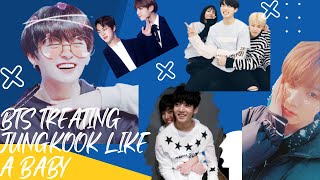 BTS treating Jungkook like a Baby💜💜