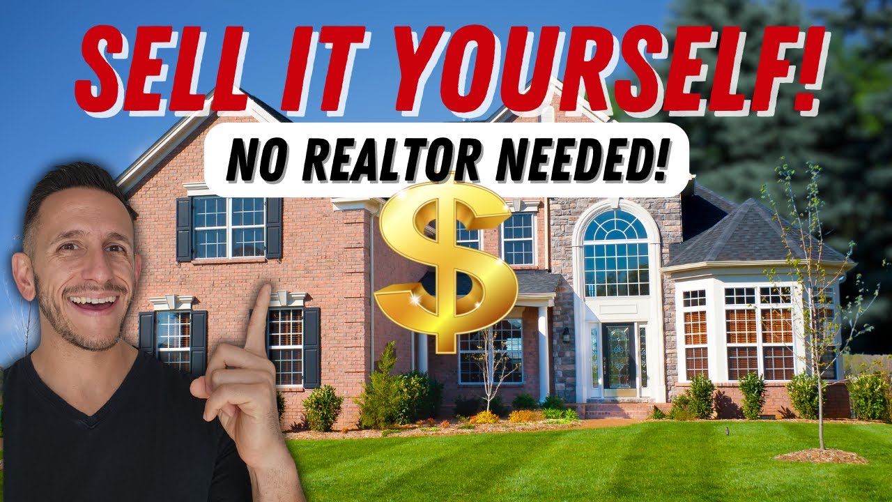 How to Sell Your House WITHOUT a Realtor in 2024 - YouTube