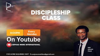 WEEK 18 || DISCIPLESHIP CLASS || FRAMEWORK OF DISCIPLESHIP (CENTRALITY) || ADEWALE AKANJI | 5-5-2025