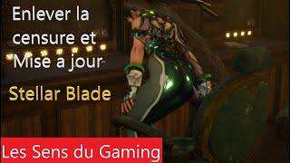 Enlever censure et mise a jour - Stellar Blade - Les Sens Du Gaming