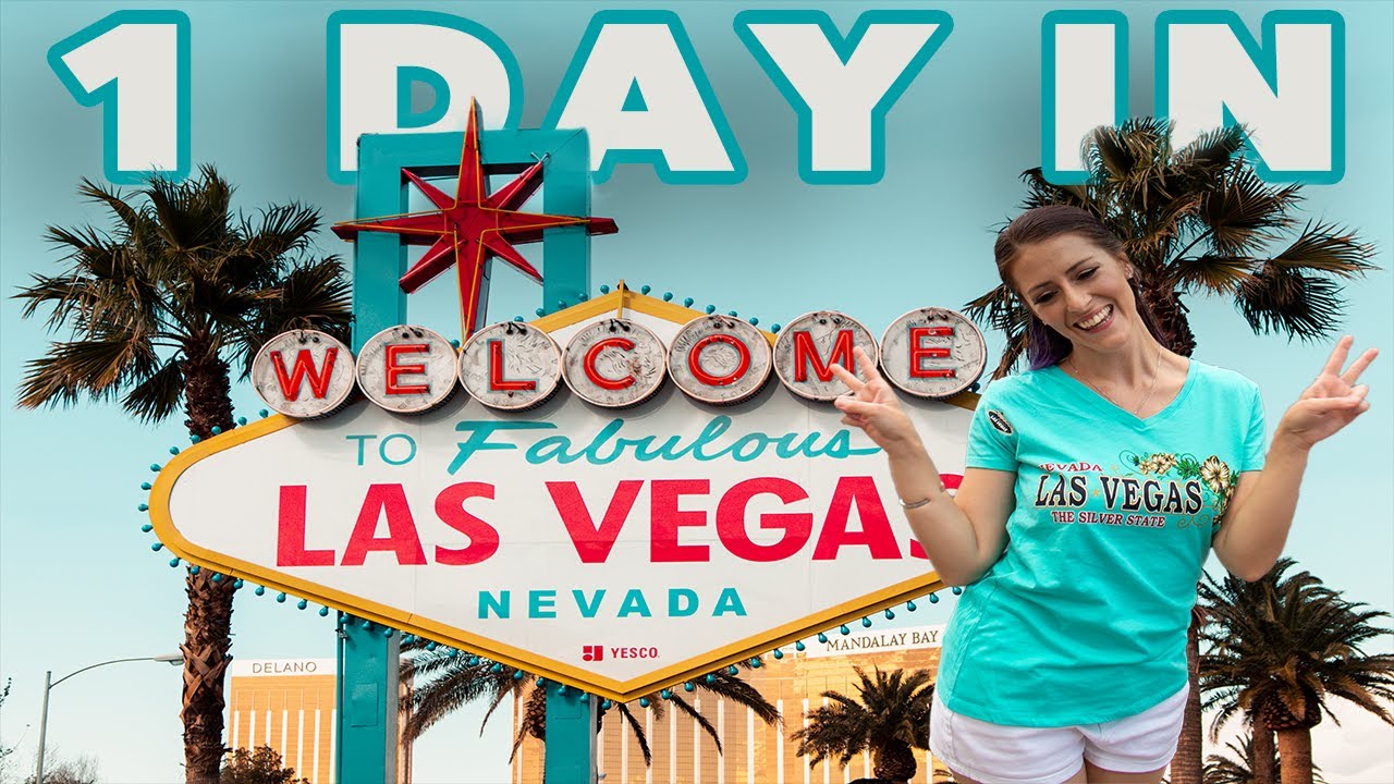 1 Day in Las Vegas Itinerary YouTube