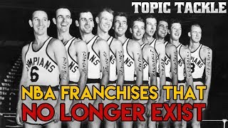 NBA Franchises that NO LONGER EXIST