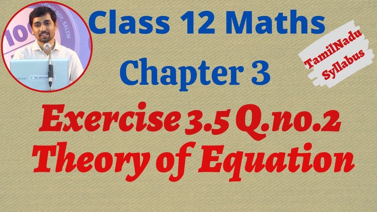 alex maths 11th exercise 2.9 TN New Syllabus Class 12 Maths | Exercise 3.5 Q.No.2 | Theory of Equation | சமன்பாட்டியல்
