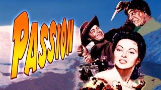 Passion (1954) Western | Cornel Wilde | Yvonne De Carlo | Raymond Burr | Lon Chaney Jr.