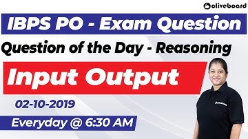 Input Output | IBPS PO | IBPS Clerk | Question of the Day