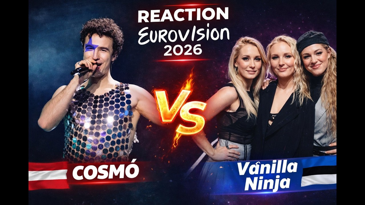 ЭСТОНИЯ & АВСТРИЯ  — КТО БЛИЖЕ К ПОБЕДЕ ? Reaction ESC 2026| Cosmó vs Vanilla Ninja