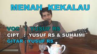 Download Lagu MENAH KEKALAU - GITAR TUNGGAL LAMPUNG - YUSUF RS - LAGU LAMPUNG  2020 ( official musik video ) MP3