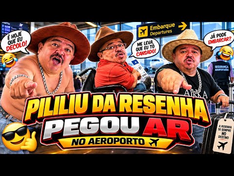 PILILIU DA RESENHA PEGOU AR NO AEROPORTO 😂😂😂 MUITA RESENHA EM MINAS GERAIS! KKK