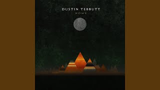 Video thumbnail of "Dustin Tebbutt - Wolves Are Waiting"