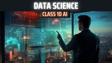 Class 10 Data Science in ONE SHOT | AI 417 | CBSE 2024