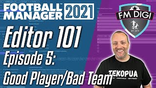 Football Manager Editor 101 - Good Player/Bad Team