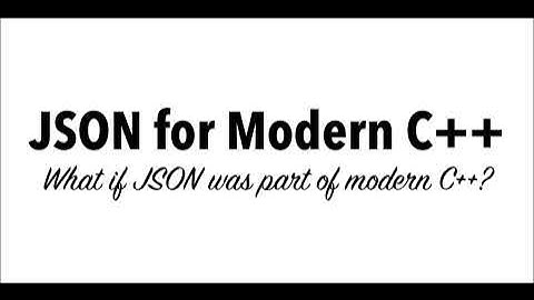 GitHub - nlohmann/json: JSON for Modern C++