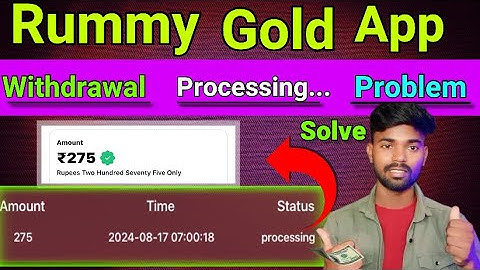 Rummy Withdrawal Processing Problem ~ How To Solve Withdrawal Processing Problem in Rummy App