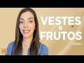 Série: VESTES e FRUTOS Parte l l Priscila Piza Roseiro