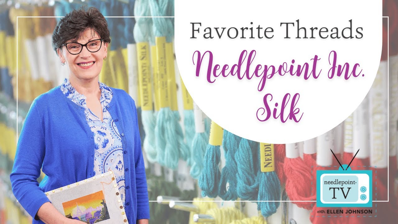 All About Needlepoint Inc. Silk Thread YouTube
