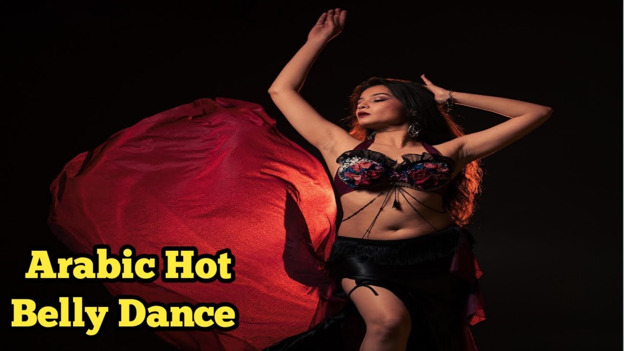 New Belly Dance Arabic Hot Belly Dance Youtube