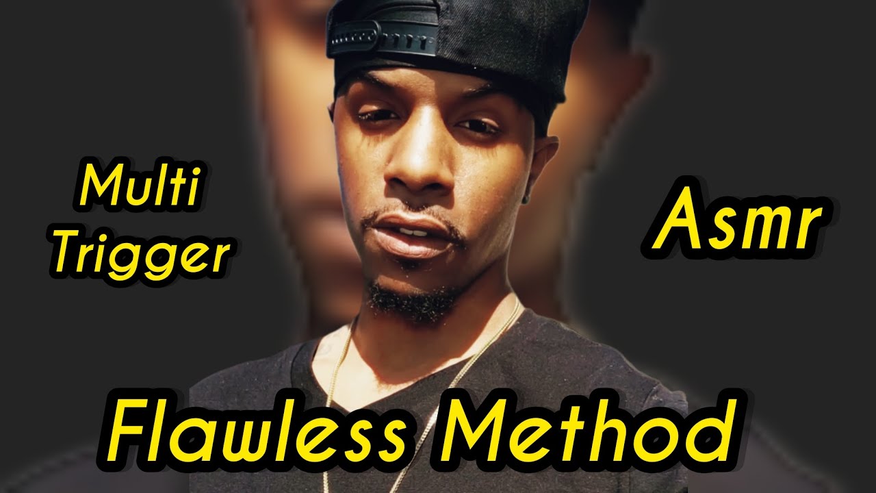 Flawless Methods Asmr Multiple Triggers 