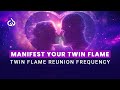 432 Hz + 639 Hz Twin Flame Reunion Frequency: Twin Flame Frequency Meditation