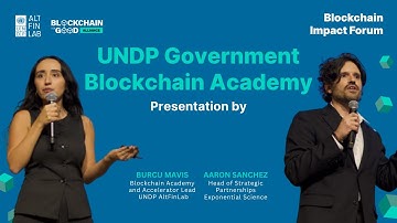UNDP Government Blockchain Academy: Bridging Education to Implementation | Blockchain Impact Forum