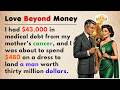 Learn English Through Stories | Love Beyond Money | English Short Stories