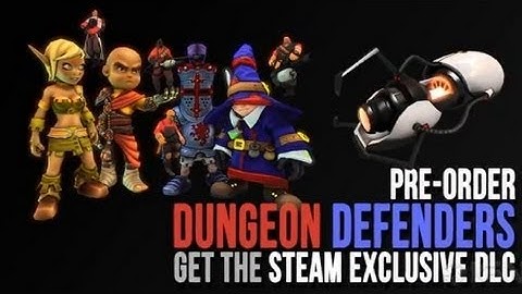 Dungeon Defenders: Steam DLC Trailer