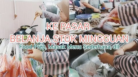KE PASAR UNTUK BELANJA MINGGUAN LOW BUGET | FOOD PREPARATION | MASAK MENU SEDERHANA @ririwibowo