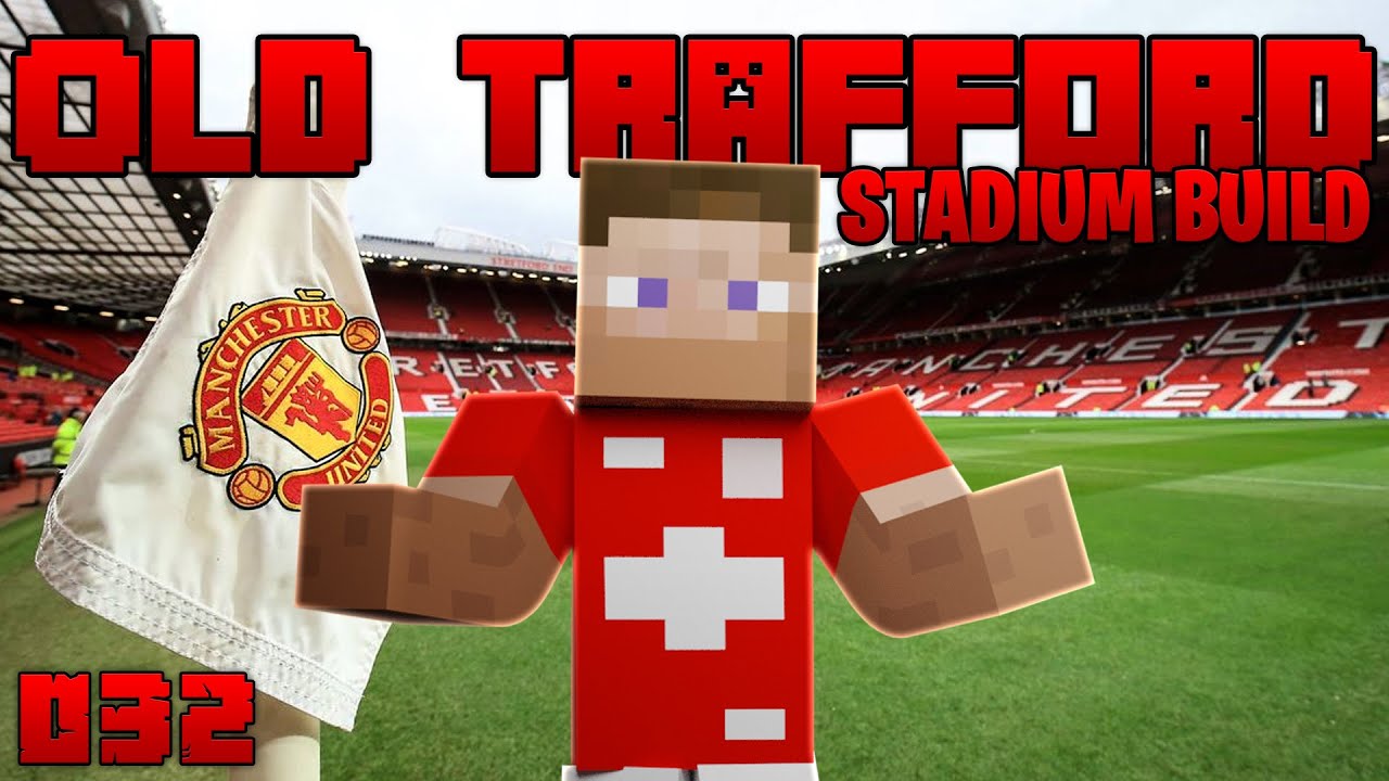 Minecraft Stadium Build Old Trafford Stadium EP32 | Stands |