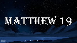 Matthew 19 What does Jesus say about marriage, divorce and adultery?