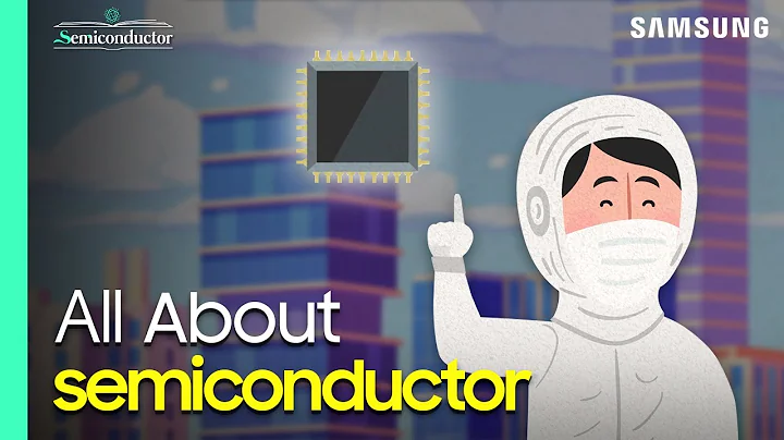 Things You Didn’t Know About Semiconductor | 'Semiconductor Dictionary' by Samsung Semiconductor - DayDayNews